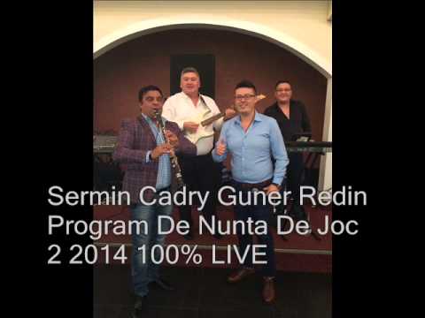 Sermin Cadry Guner Redin Program De Nunta De Joc 2 100% LIVE