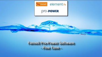 Video 4/5 - Farnell element14 Pro-Power Fine Tune