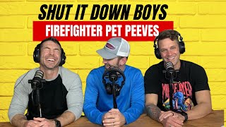 Firefighter Pet Peeves