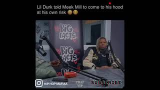 Lil durk told meek mill to come to his hood at his own risk