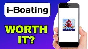 I-BOATING APP EXPLAINED - IS IT WORTH IT?