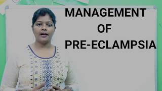 प्री-एक्लेम्पसिया  का प्रबंधन || Management of Pre-eclampsia Part-2 in hindi by Ranjana Rock Nursing