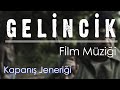 GELİNCİK Film Müziği (2020) | Sertaç Özgümüş - Kapanış | (Ahmet Mümtaz Taylan, Kaan Yıldırım)