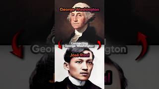 George Washington To Jos Rizal 