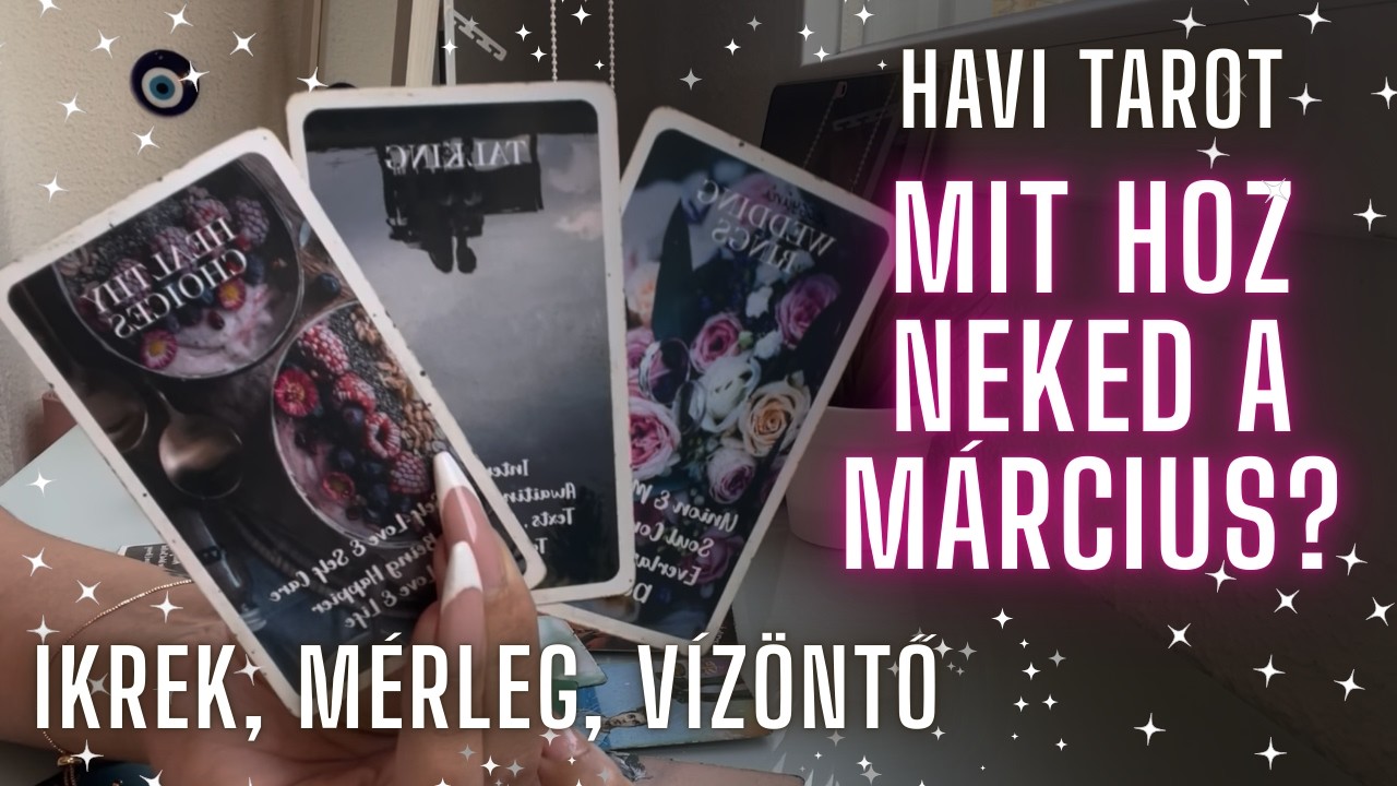 ✨ Ikrek, Mérleg, Vízöntő Március havi tarot ✨ szerelem ❤️ egyéb 💸 ✨ Mit hoz ez a hónap? ✨