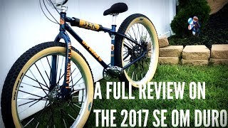 A FULL REVIEW ON THE 2017 SE OM DURO