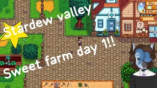 Stardew Valley -  Sweet farm Day 1