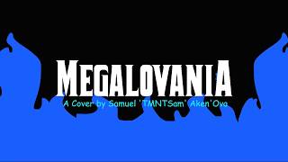 Megalovania - A Cover by Samuel AkenOva