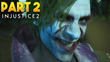 INJUSTICE 2 - Full Campaign Walkthrough - Part 2 - THE JOKER IS HERE!! WHAT?!