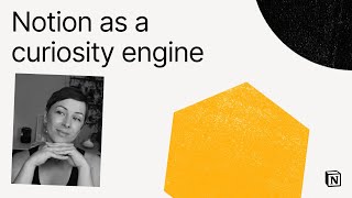 Make with Notion 2024: Notion as a curiosity engine