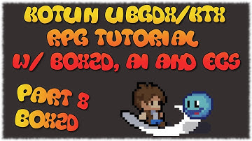 Kotlin LibGDX/KTX RPG Tutorial - Part 08 (Box2D)