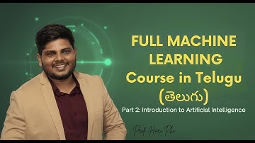 Introduction to AI | complete machine learning course in Telugu | part 2