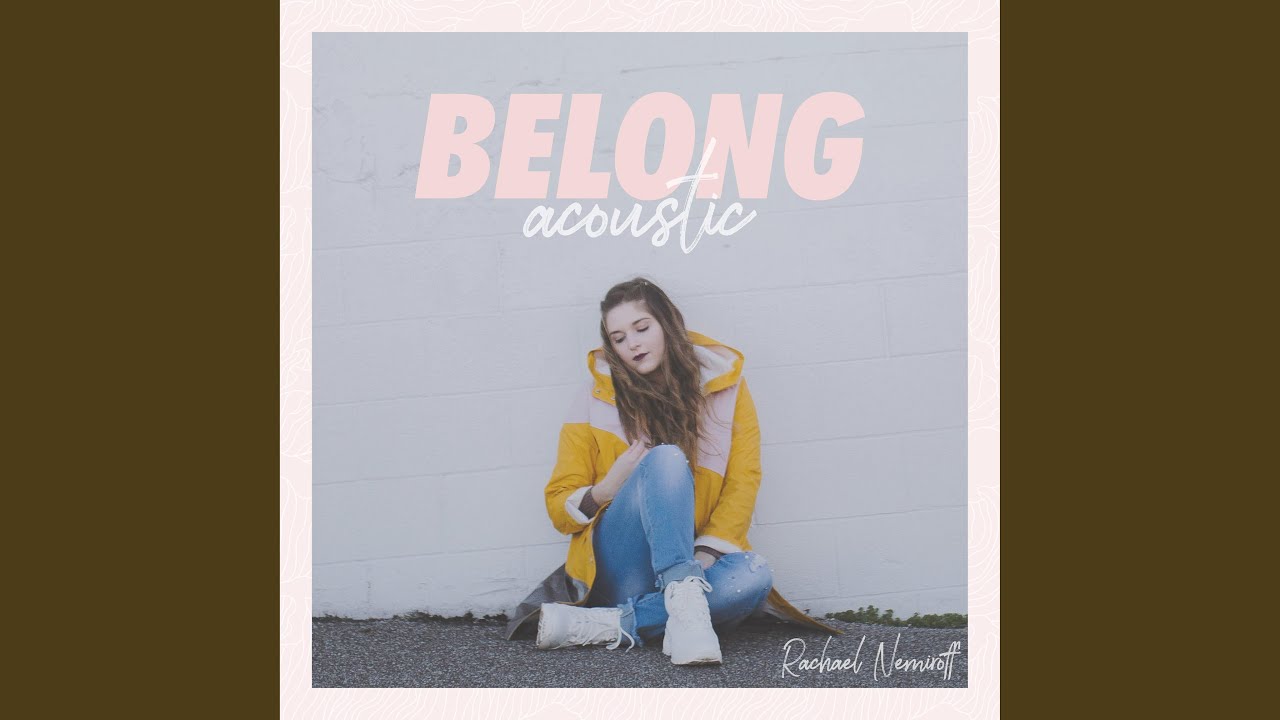 Belong Acoustic Youtube