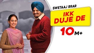 SIDHU MOOSE WALA Song - Ikk Duje De: Moosa Jatt | Sweetaj New Punjabi Song 2021 | Hit Song of Sidhu screenshot 4