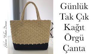 Günlük Tak Çık Kağıt İp Örgü Çanta Tarifi - Part 2