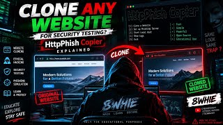 Clone Any Website for Security Testing | HttpPhish Copier Explained #8WHIE