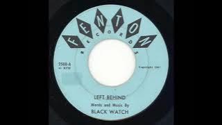 Black watch - Left behind / I wish i had the nerve