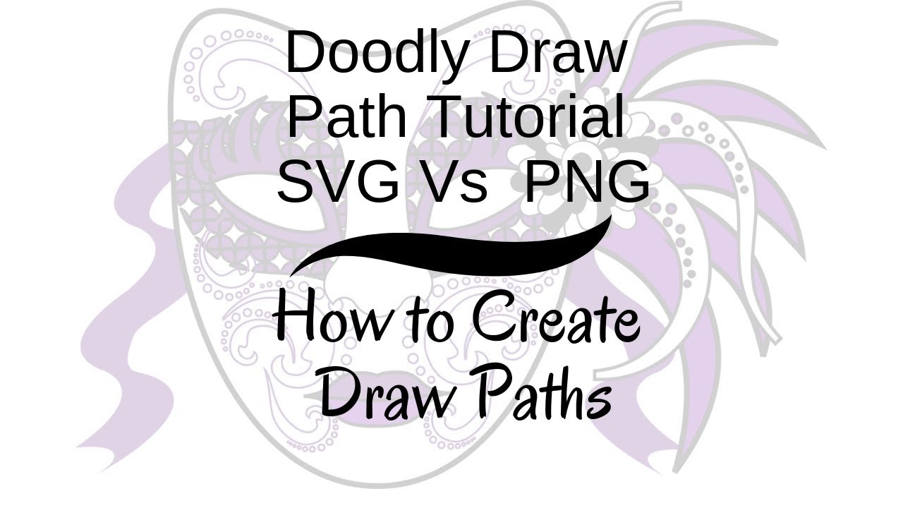 Download Doodly Draw Path Tutorial Svg Vs Png How To Create Draw Paths Youtube PSD Mockup Templates