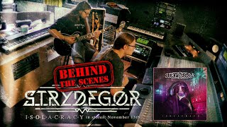 STRYDEGOR - Isolacracy | Behind The Scenes (studio video)