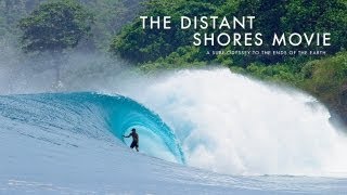 SURFER  The Distant Shores Movie