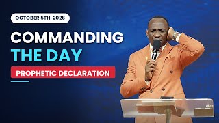 DIVINE ALLOCATION PROPHETIC DECLARATIONS From Commanding The Day 05.10.2026 