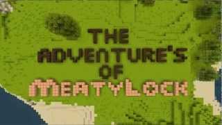 Meatylock Intro Fast Version