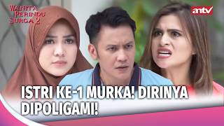 Labrak Pelakor! Istri Pertama Murka Tahu Suami Poligami | Wanita Perindu Surga 2 Eps 38 (3/4)