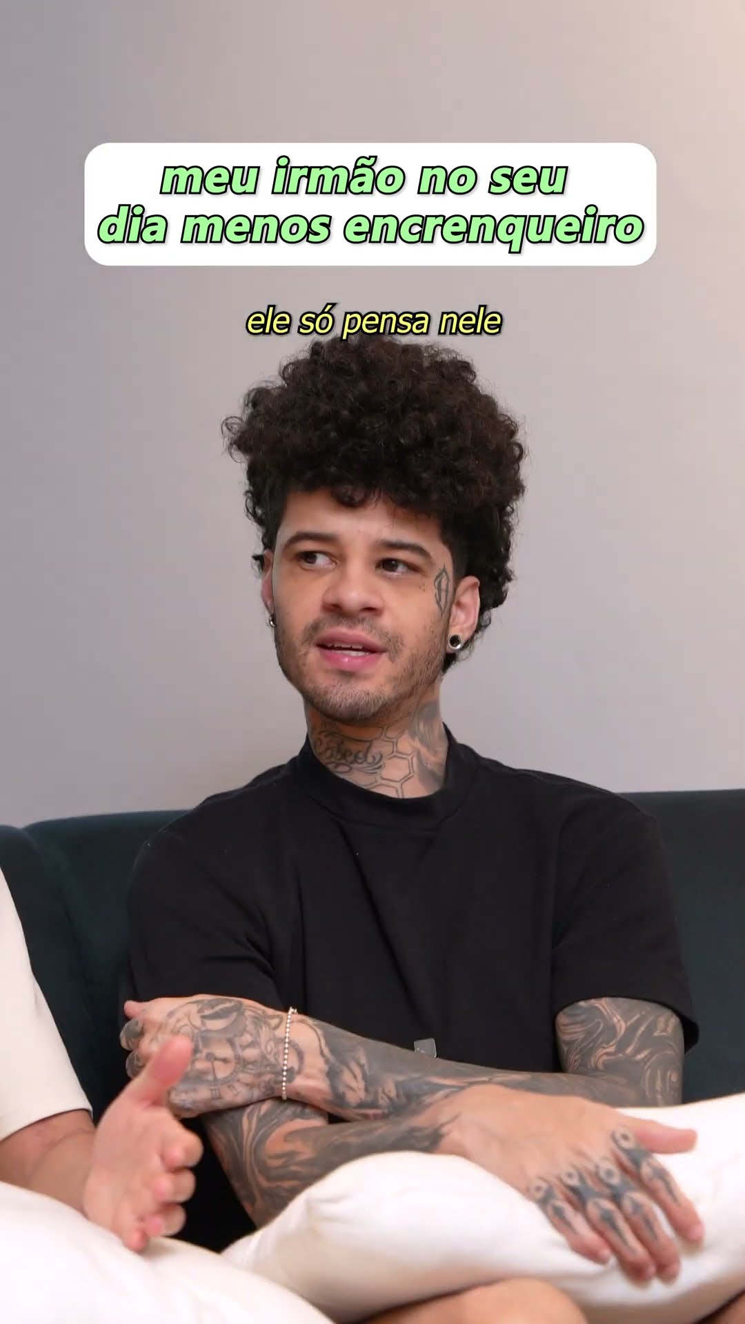 MEU IRMÃO NO SEU DIA MENOS ENCRENQUEIRO
