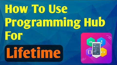 How to use programming hub app lifetime 100% working!!