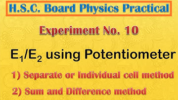 Use of Potentiometer | E1/E2 by individual cell method and sum and difference method