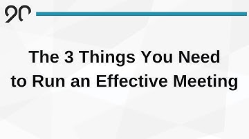 Running an Effective Team Meeting: The 3 Things You Need