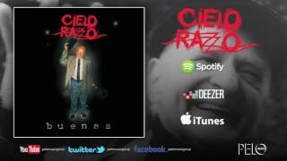 Video thumbnail of "Cielo Razzo "Buenas" - Perseguido"