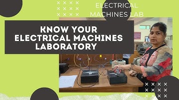 Know your Electrical Machines Laboratory