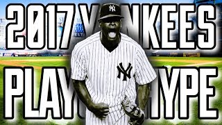 2017 New York Yankees Playoff Hype and Highlights Video | MLB