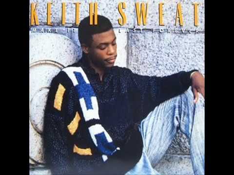Keith Sweat – Make It Last Forever
