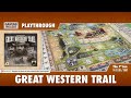 Great Western Trail - 2-player playthrough