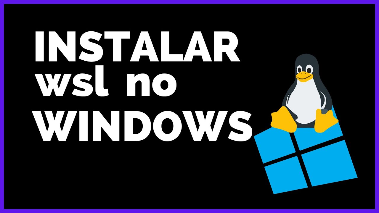Instalar WSL no Windows - Aprenda a usar o WSL (Linux dentro do Windows ...