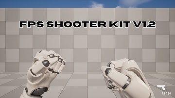 FPS (First Person Shooter) Kit V1.2 Unreal Engine