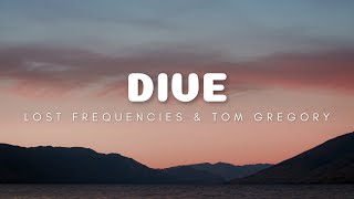 Lost Frequencies & Tom Gregory - Dive (Lyrics) Resimi