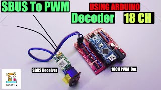 How To Decode An SBUS Receiver Signal & Obtain 18 Channels Of PWM Output Using Arduino | Robot Lk