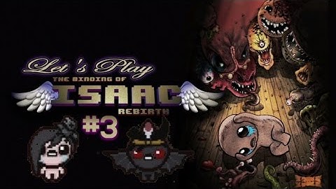 The Binding Of Isaac: Rebirth - Part 3 (Azazel)