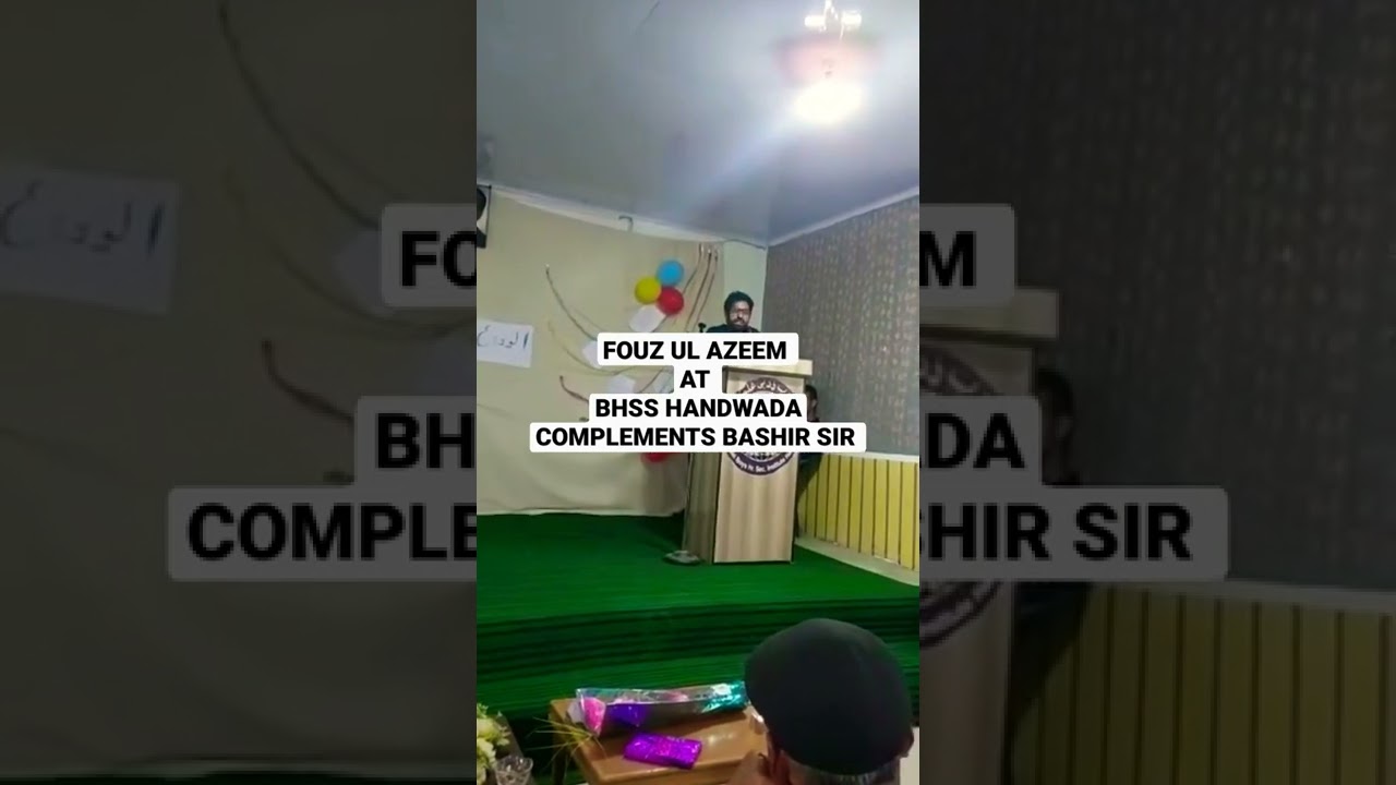 M Fouz ul Azeem | Complements Bashir Sir | BHSS Handwara