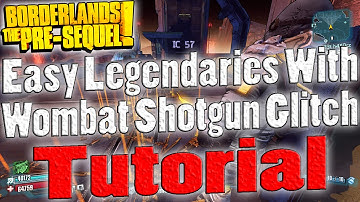 Borderlands: The Pre-Sequel | Easy Legendaries Using The Wombat Shotgun Glitch | Tutorial