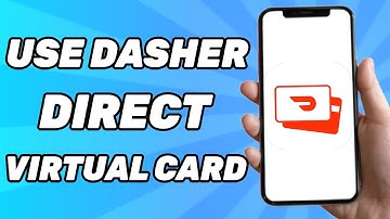 How To Use Dasher Direct Virtual Card (2025)