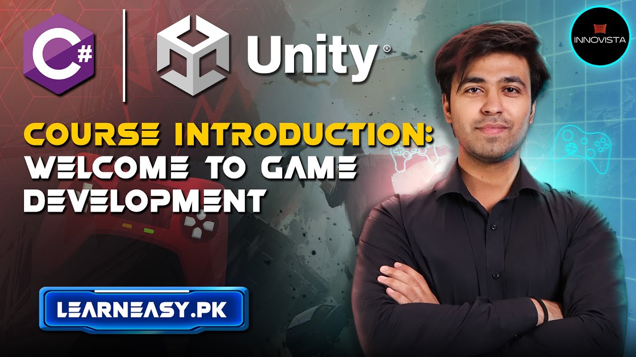 1- Course Introduction: Welcome to Game Development
