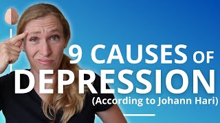 The 9 Causes of Depression (According to Johann Hari) (Lost Connections Part 2)