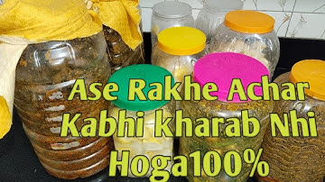 Pickle Preservation Tips/अचार को खराब होने और फफूंद से बचाने के उपाय कोई नहीं बताये गा घर का अचार