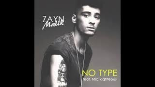 Download lagu ZAYN & Mic Righteous – No Type
