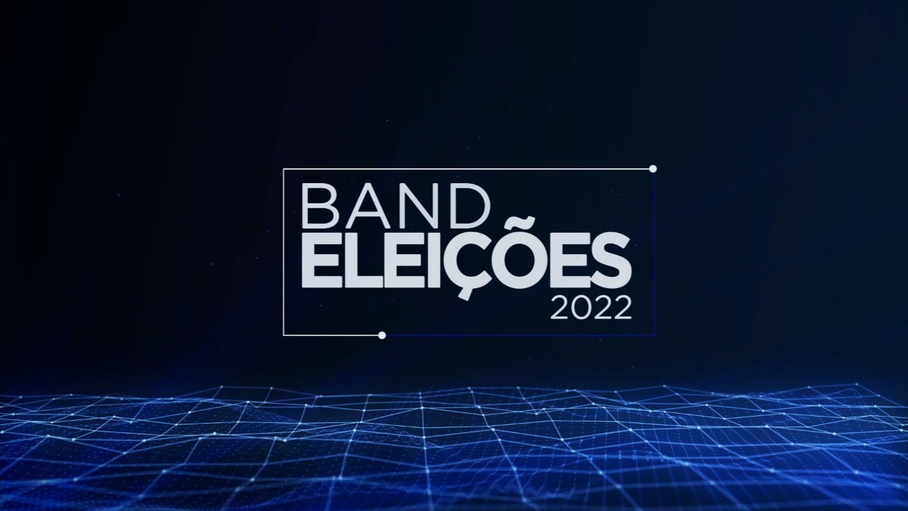 BAND ELEIÇÕES – APURAÇÃO DO PRIMEIRO TURNO 02/09/2022