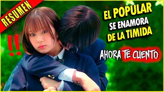 🔥LA CHICA TIMIDA ENAMORA AL CHICO MÁS POPULAR DE LA ESCUELA / AHORA TE CUENTO DORAMA